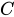 <math xmlns="http://www.w3.org/1998/Math/MathML"><mi>C</mi></math>