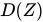 <math xmlns="http://www.w3.org/1998/Math/MathML"><mi>D</mi><mfenced><mi>Z</mi></mfenced></math>