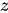 <math xmlns="http://www.w3.org/1998/Math/MathML"><mi>z</mi></math>