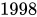 <math xmlns="http://www.w3.org/1998/Math/MathML"><mn>1998</mn></math>