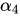 <math xmlns="http://www.w3.org/1998/Math/MathML"><msub><mi>&#x3B1;</mi><mn>4</mn></msub></math>