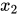 <math xmlns="http://www.w3.org/1998/Math/MathML"><msub><mi>x</mi><mn>2</mn></msub></math>